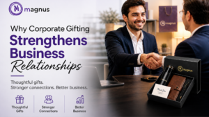 How Corporate Gifting Transforms Business Relationships (2026 Guide)