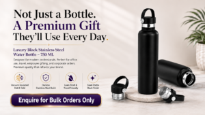 Luxury Black Stainless Steel Water Bottle 750 ML: A Premium Corporate Gift That People Actually Use