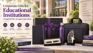 Corporate Gifts for Schools, Colleges and Educational Institutions in 2026