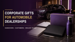Corporate Gifts for Automobile Dealerships: Vehicle Delivery, Customer Loyalty and Dealer-Team Ideas for 2026