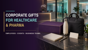 Corporate Gifts for Healthcare and Pharma Companies: A Compliance-Aware 2026 Guide